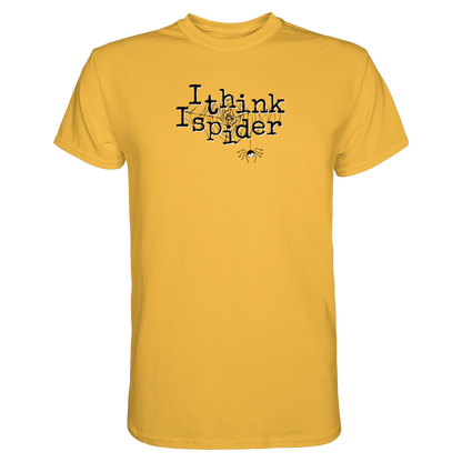 I think I spider - Spinne - Premium Shirt