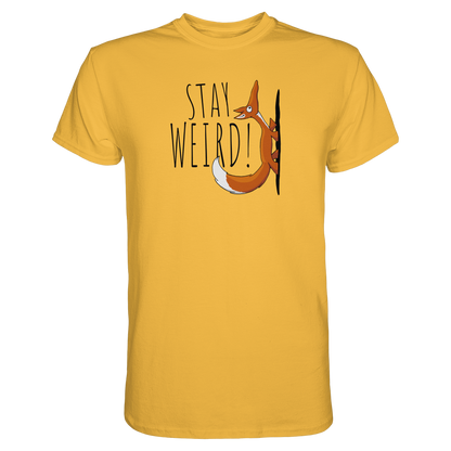 Stay Weird! Schräger Fuchs - Premium Shirt