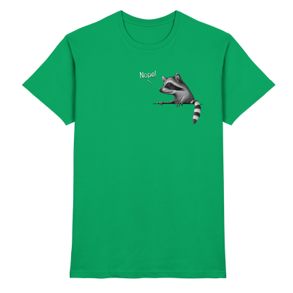 Nope! Frecher verwegener Waschbär - Premium Shirt