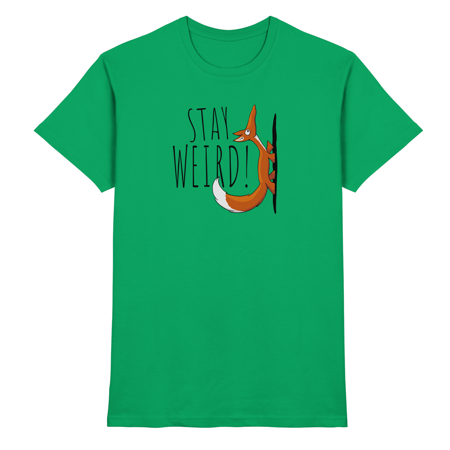 Stay Weird! Schräger Fuchs - Premium Shirt