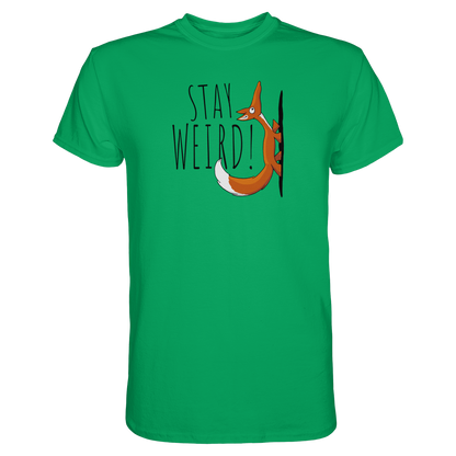 Stay Weird! Schräger Fuchs - Premium Shirt