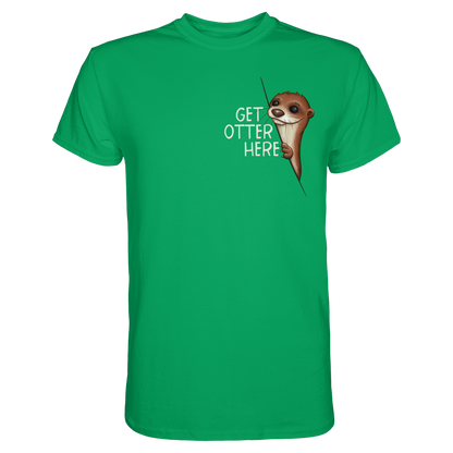 Get Otter Here | Lustiger Otter Kalauer - Premium Shirt