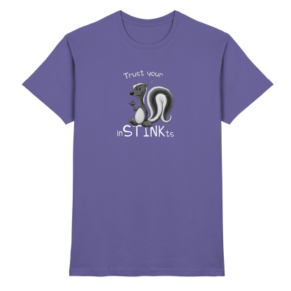 Trust Your inSTINKts Stinktier Humor - Premium Shirt