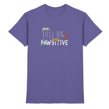 Full On Pawsitive! Gechillte Katzen - Premium Shirt