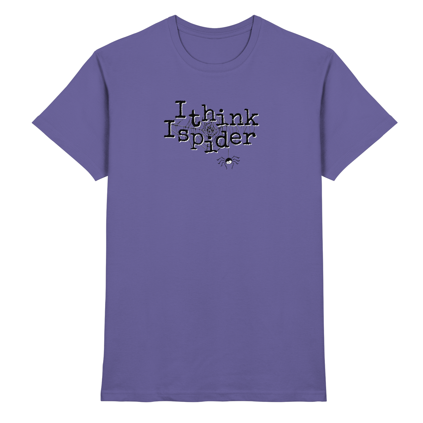 I think I spider - Spinne - Premium Shirt