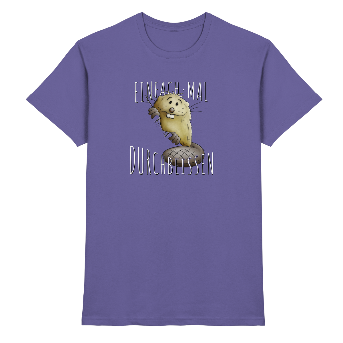 Einfach mal Durchbeissen Biber - Premium Shirt