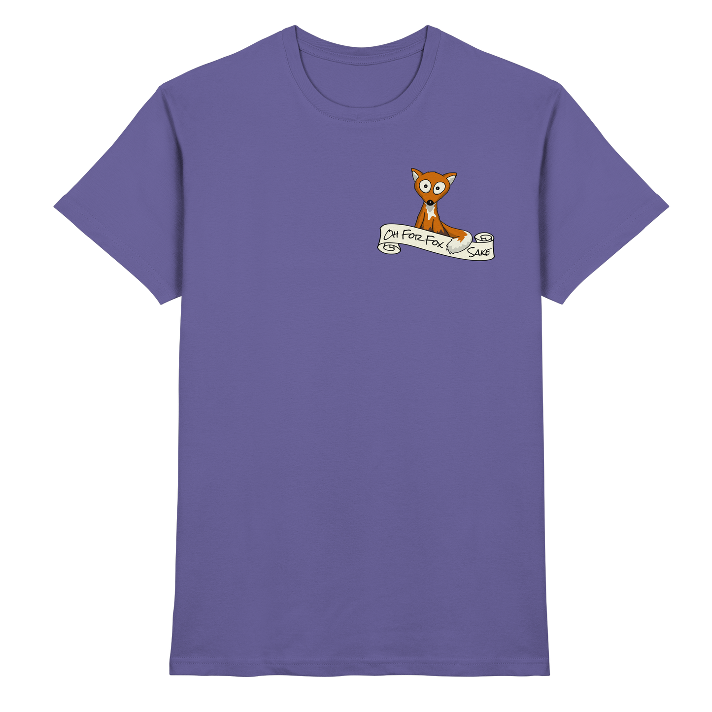 Oh For Fox Sake – Um Fuchses Willen - Premium Shirt