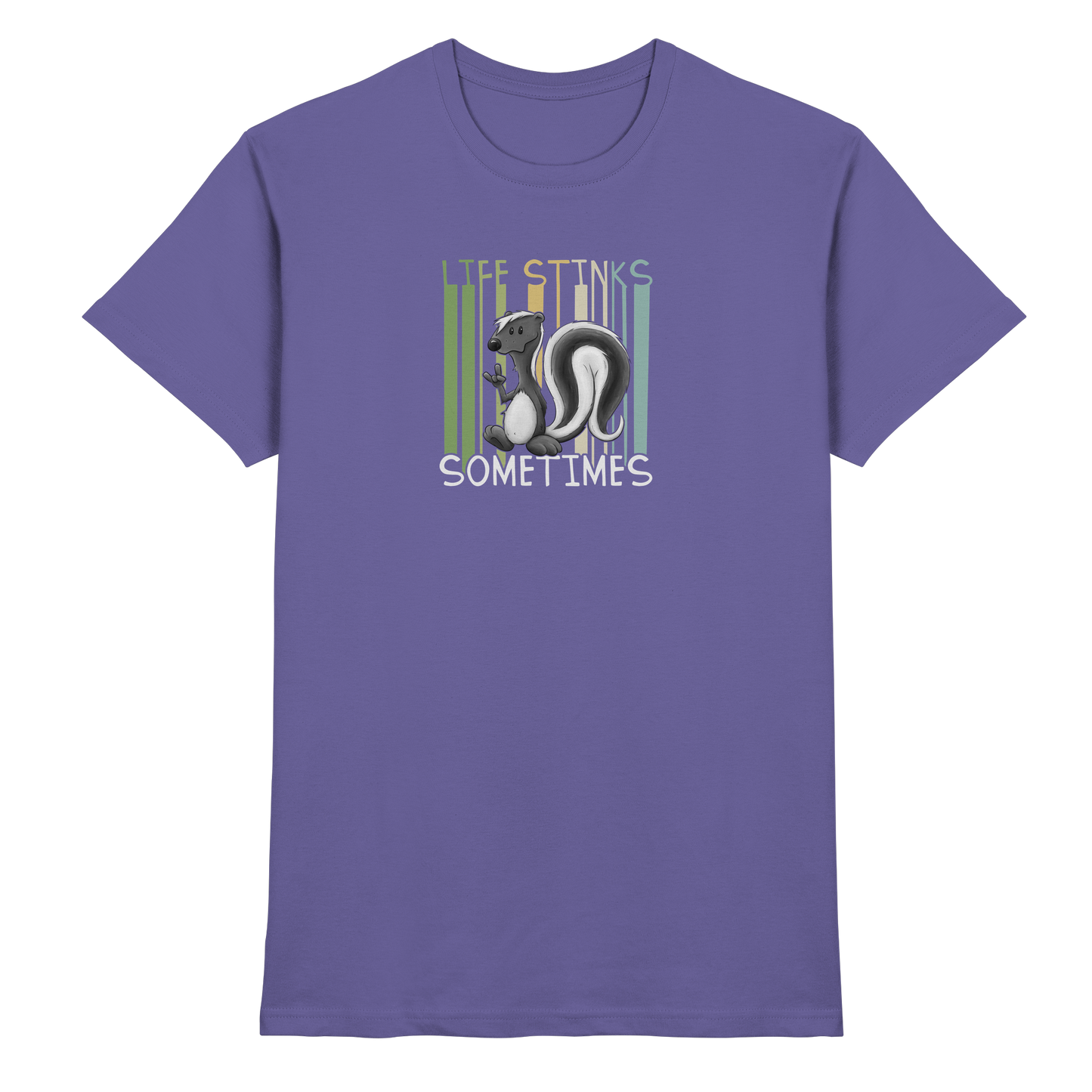 Life Stinks Sometimes Stinktier Weisheit - Premium Shirt