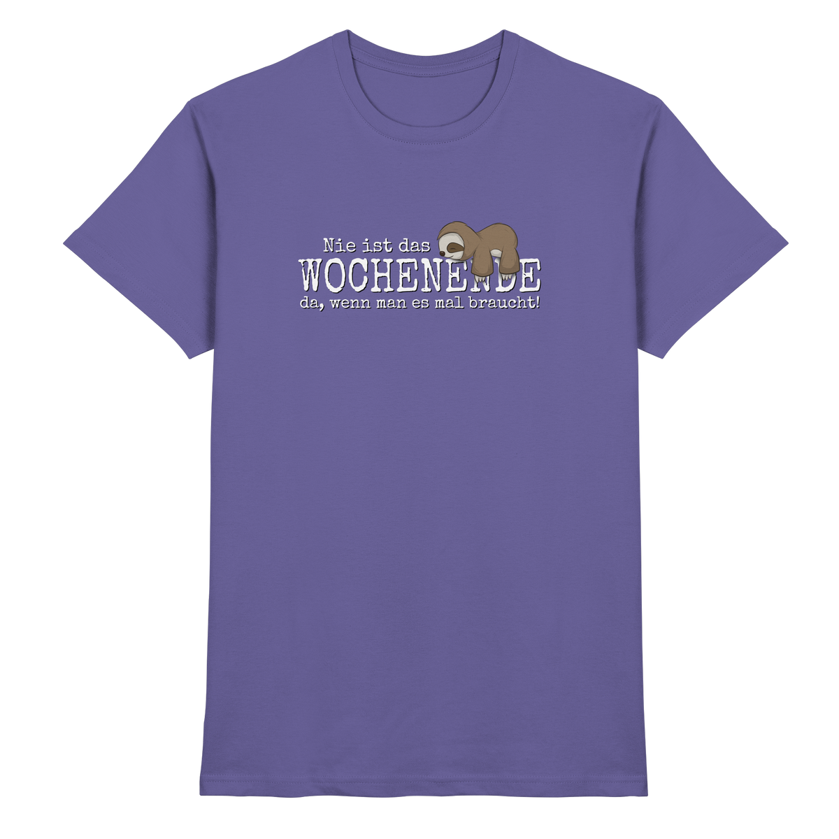 Kawaii Faultier Wochenende - Premium Shirt