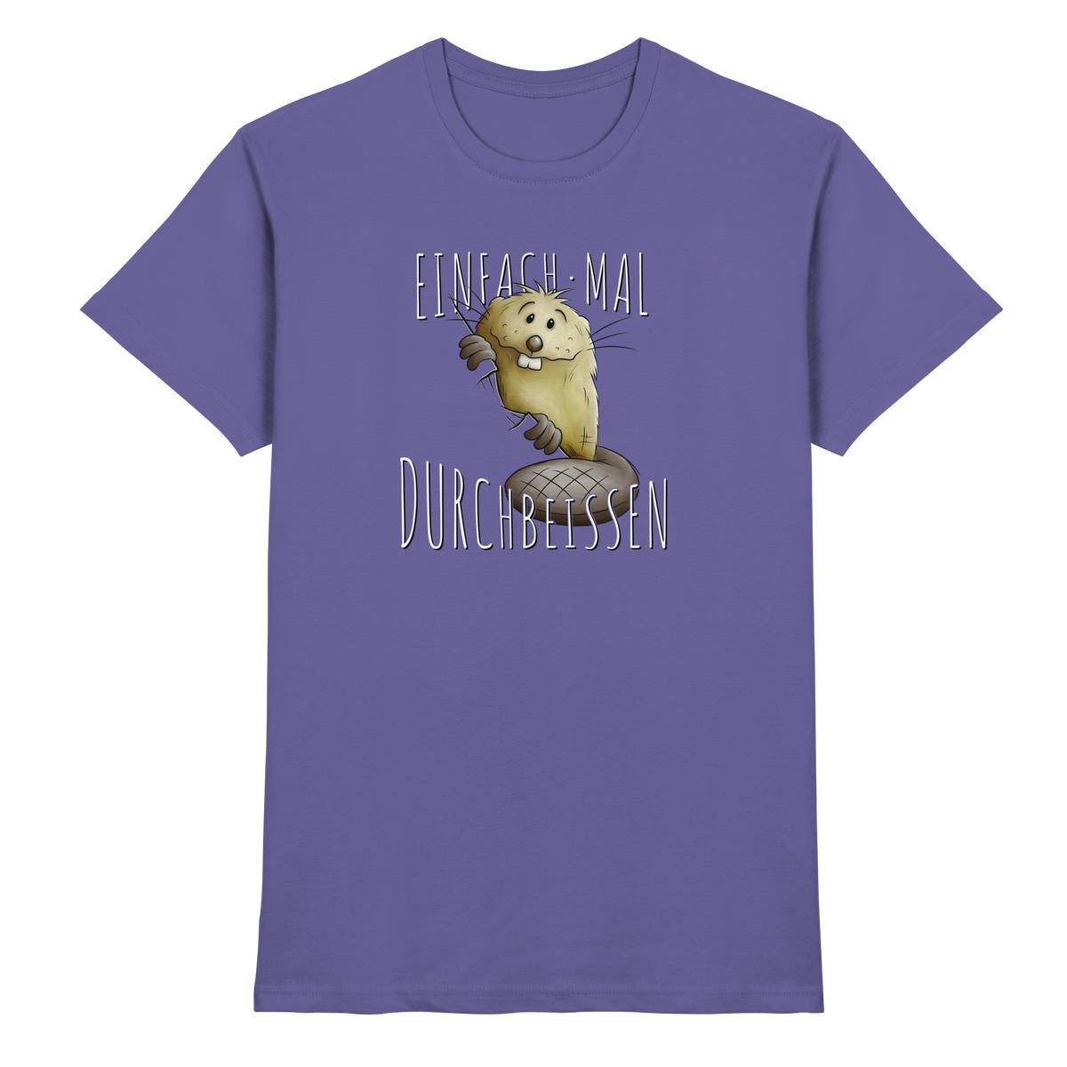 Einfach mal Durchbeissen Biber - Premium Shirt