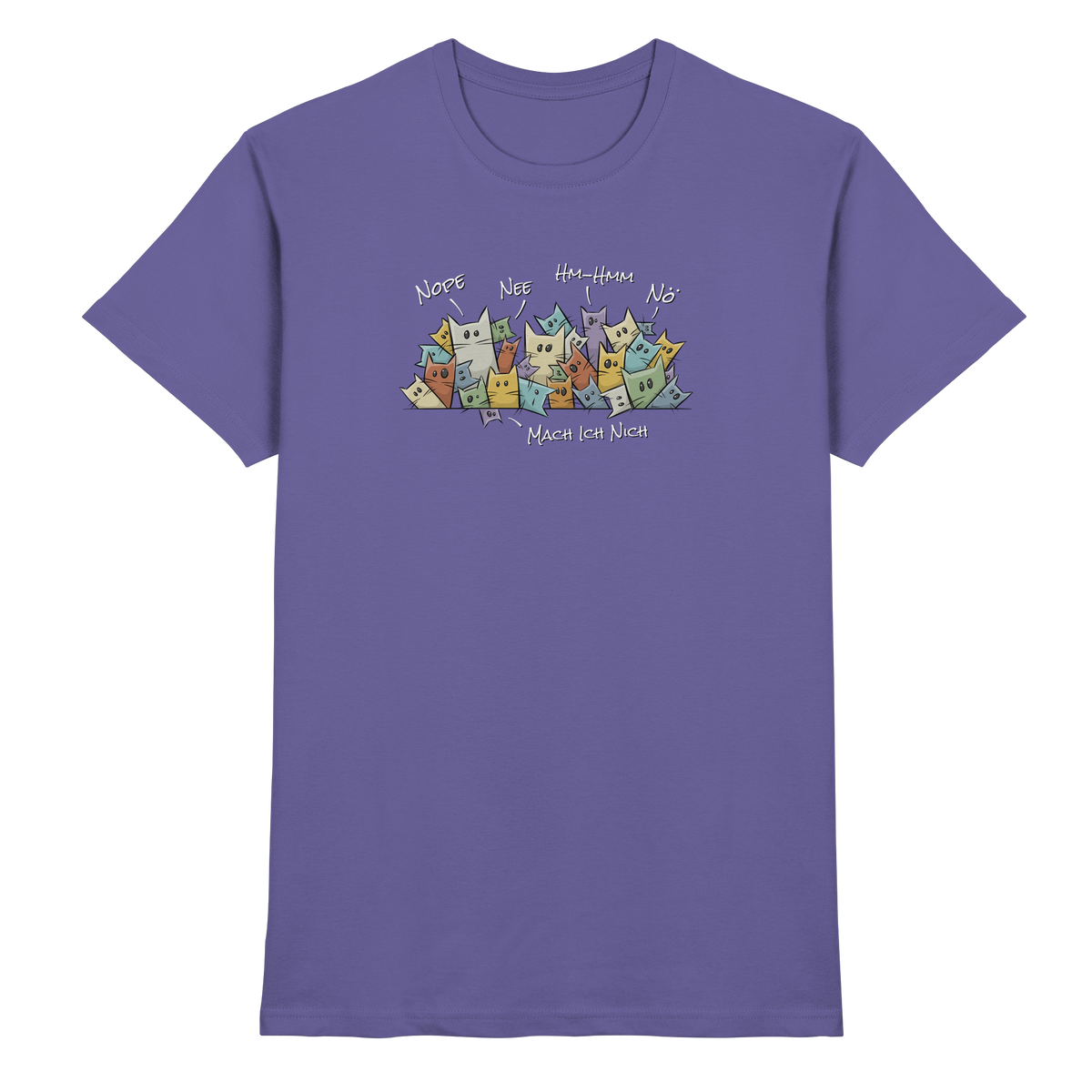 Nope, Nee, Nö Katzen - Premium Shirt