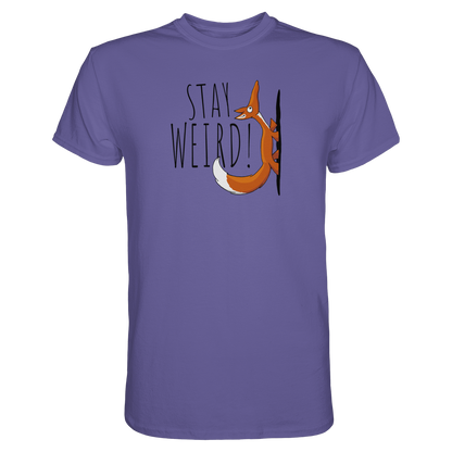 Stay Weird! Schräger Fuchs - Premium Shirt