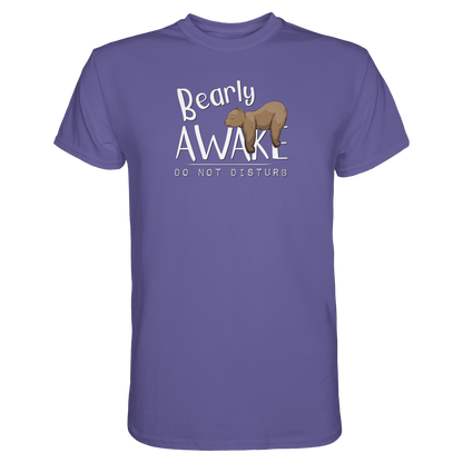 Bearly Awake Bitte nicht stören Bär - Premium Shirt