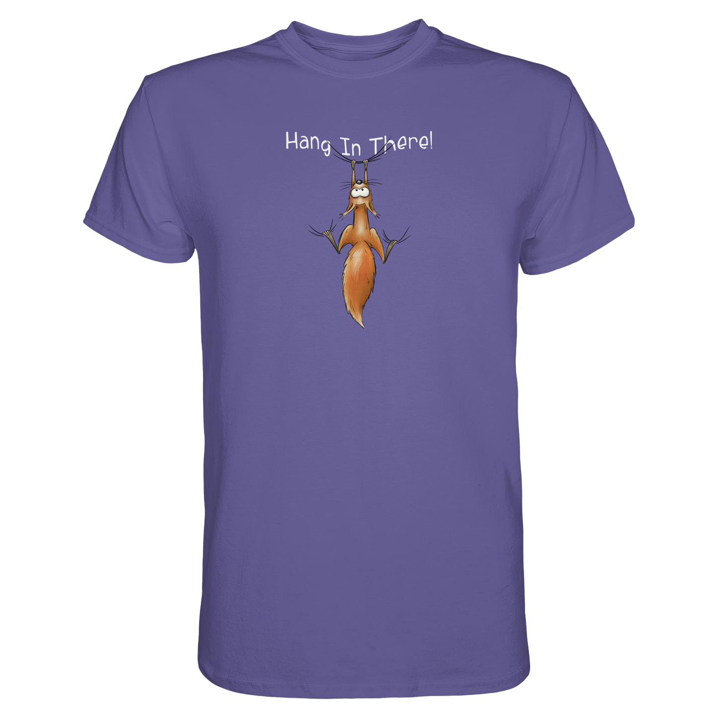 Hang In There | Lässiges Eichhörnchen - Premium Shirt