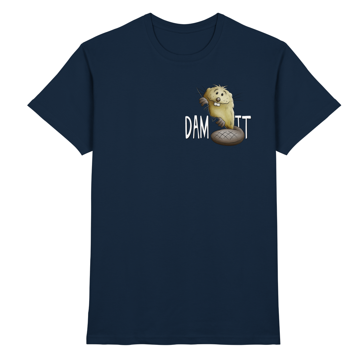 Dam It Verdammt Lustiger Biber - Premium Shirt