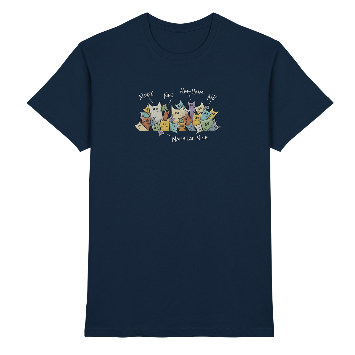 Nope, Nee, Nö Katzen - Premium Shirt