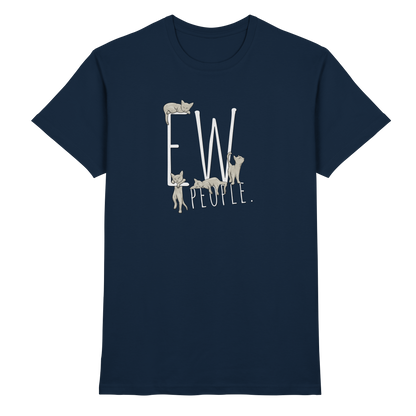 Ew, People. Sarkastische Katzen - Premium Shirt