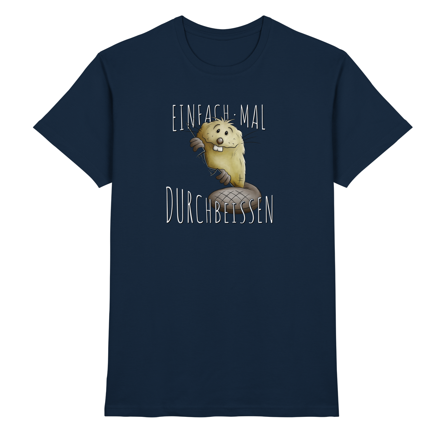Einfach mal Durchbeissen Biber - Premium Shirt