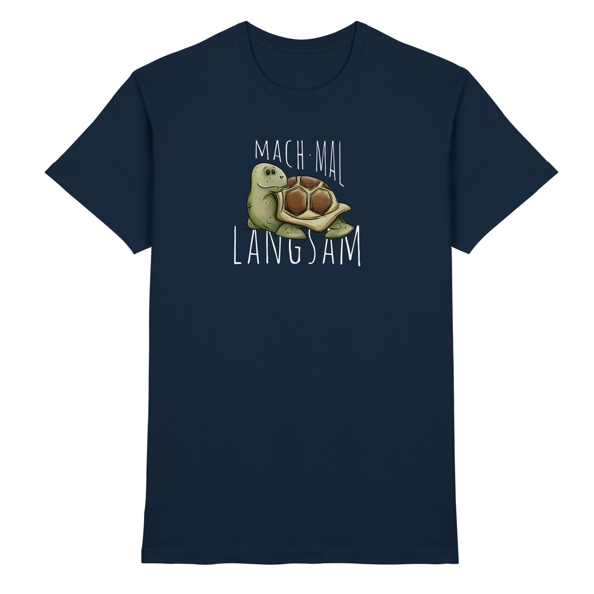 Mach mal langsam Schildkröte - Premium Shirt