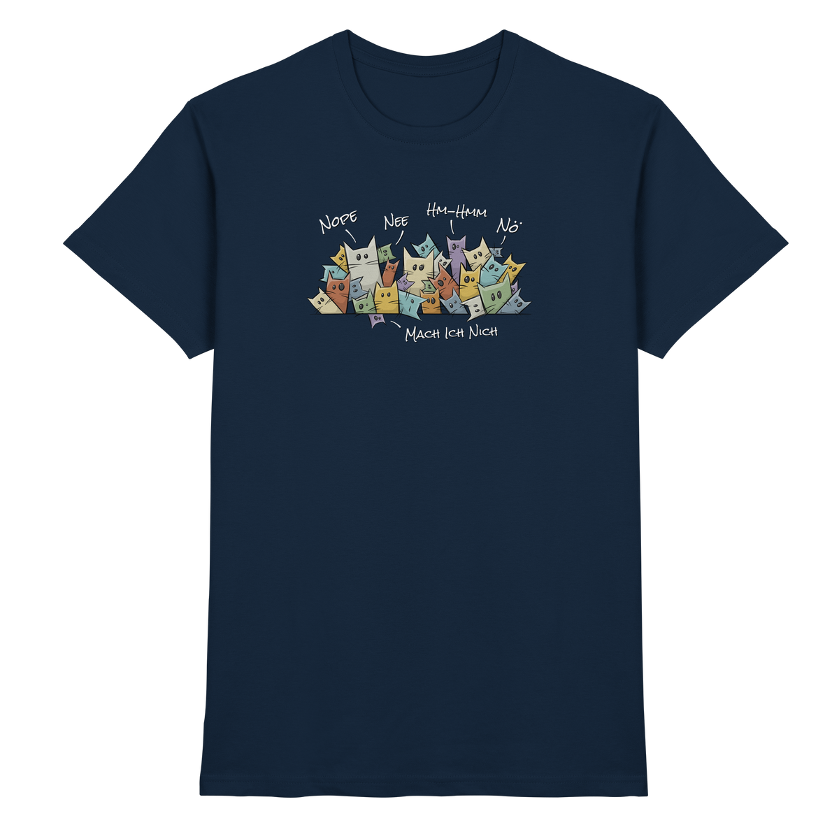 Nope, Nee, Nö Katzen - Premium Shirt
