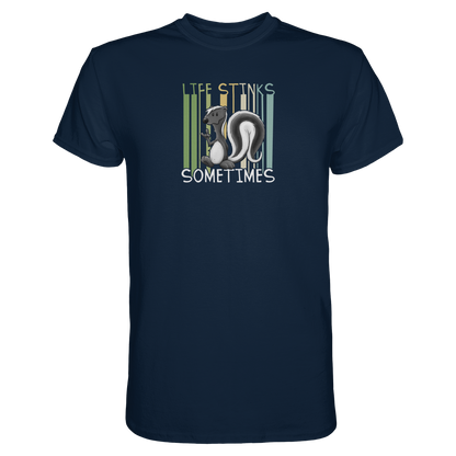 Life Stinks Sometimes Stinktier Weisheit - Premium Shirt