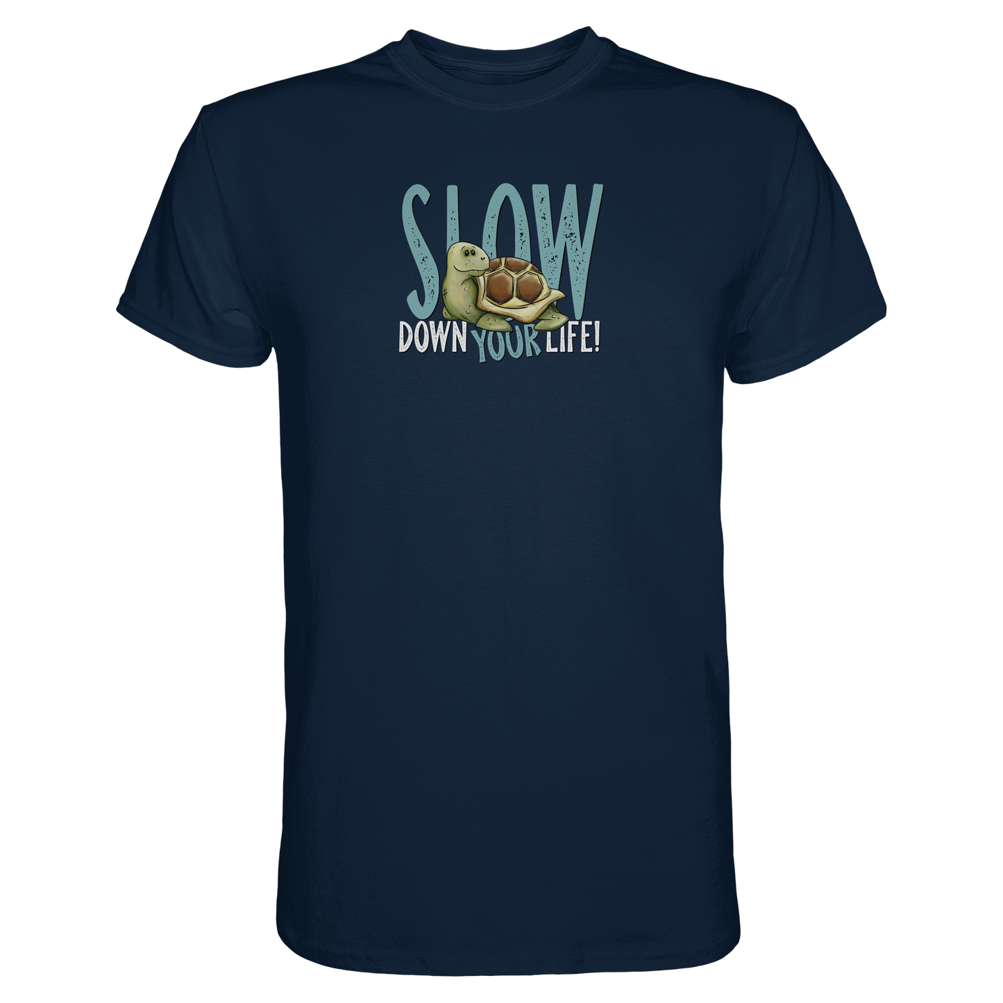 Slow Down Your Life Schildkröte - Premium Shirt