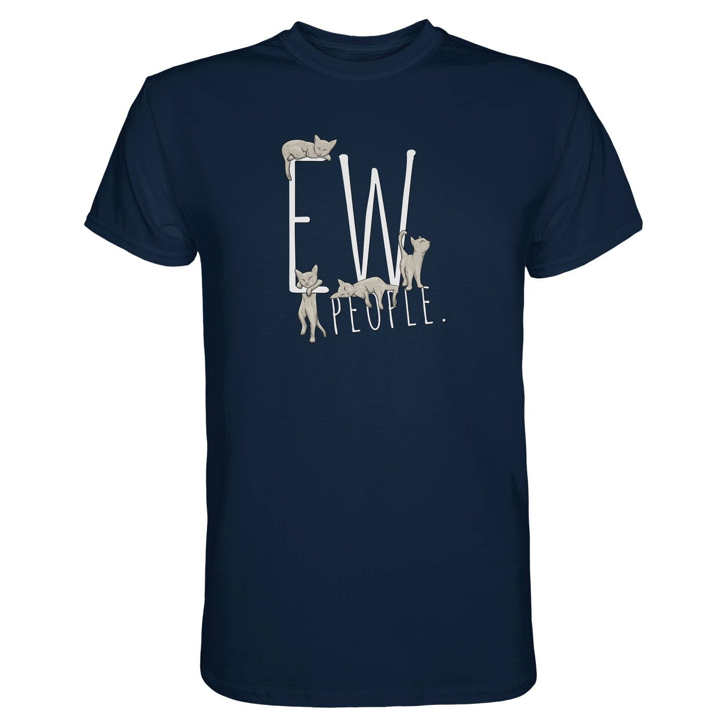 Ew, People. Sarkastische Katzen - Premium Shirt