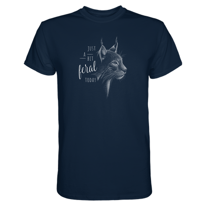 Just A Bit Feral Today! Wildkatze - Premium Shirt
