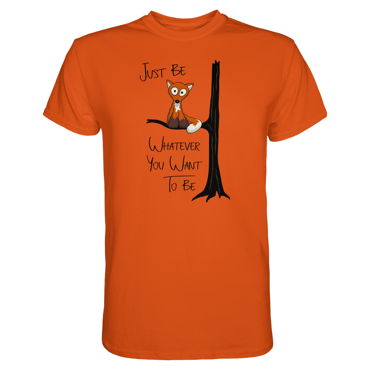 Just Be Whatever | Fuchs wie Eule - Premium Shirt