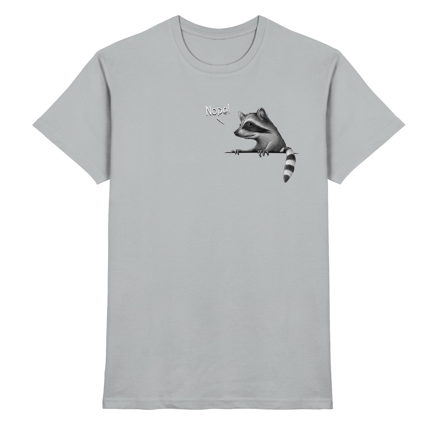 Nope! Frecher verwegener Waschbär - Premium Shirt