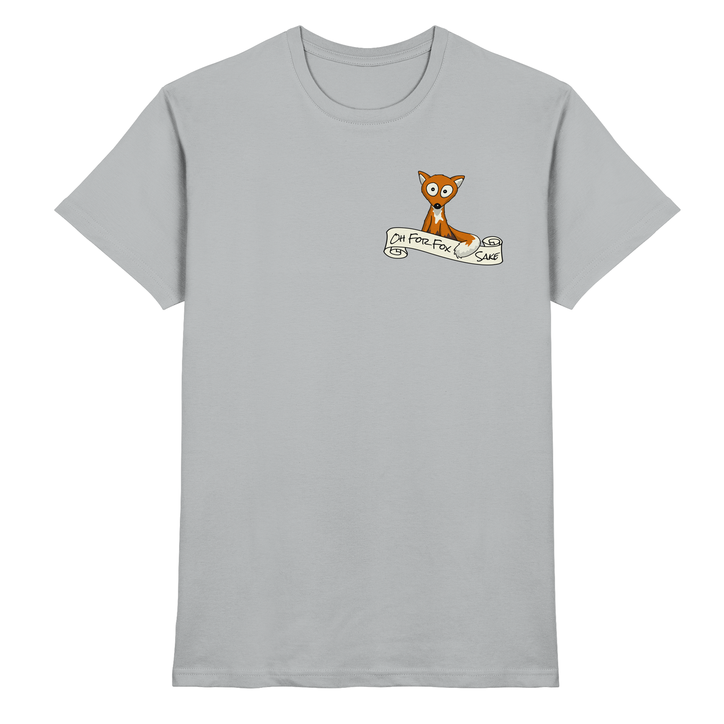 Oh For Fox Sake – Um Fuchses Willen - Premium Shirt