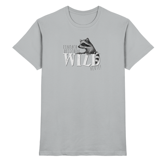 Bisschen wild heute! Waschbär - Premium Shirt