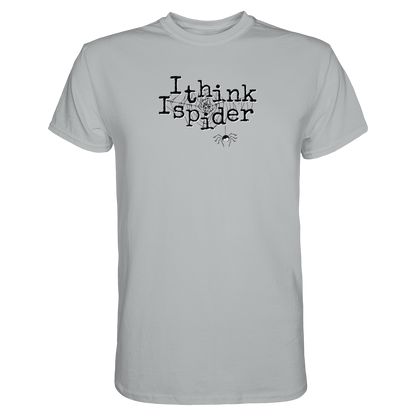 I think I spider - Spinne - Premium Shirt