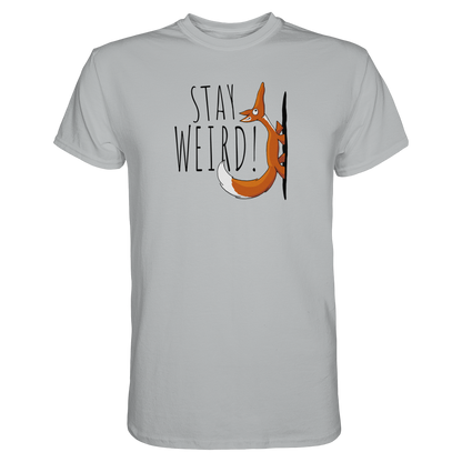 Stay Weird! Schräger Fuchs - Premium Shirt