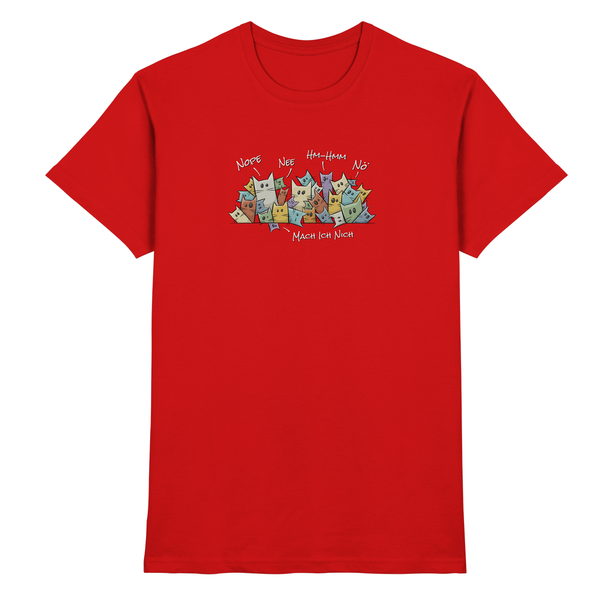 Nope, Nee, Nö Katzen - Premium Shirt
