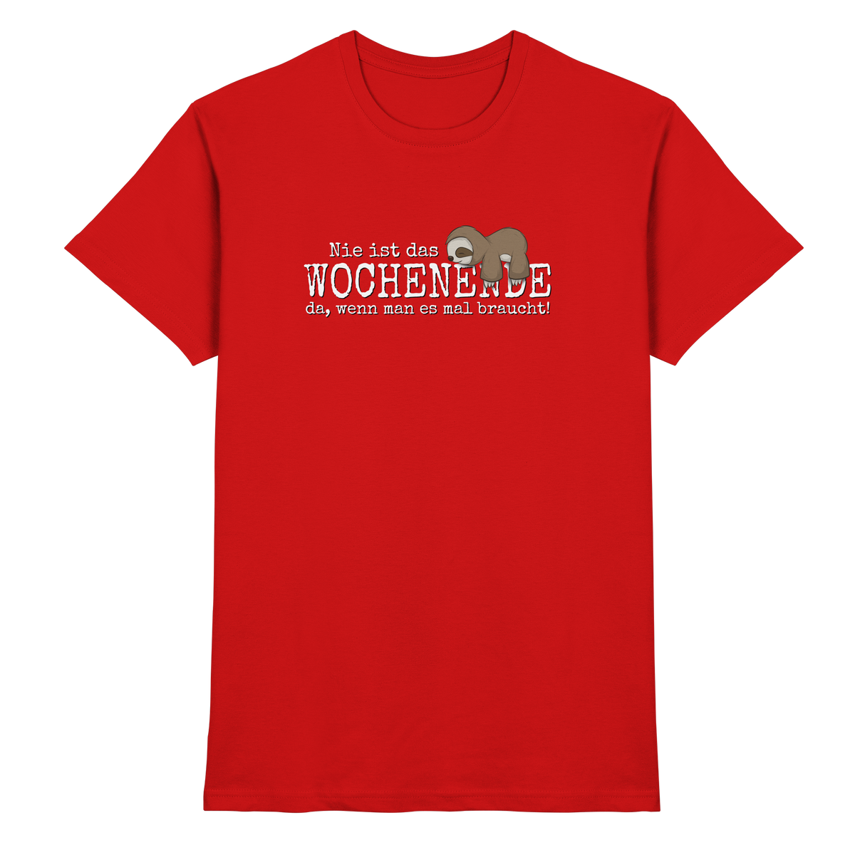Kawaii Faultier Wochenende - Premium Shirt