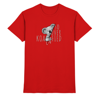 So Over-Koalafied Koala - Premium Shirt