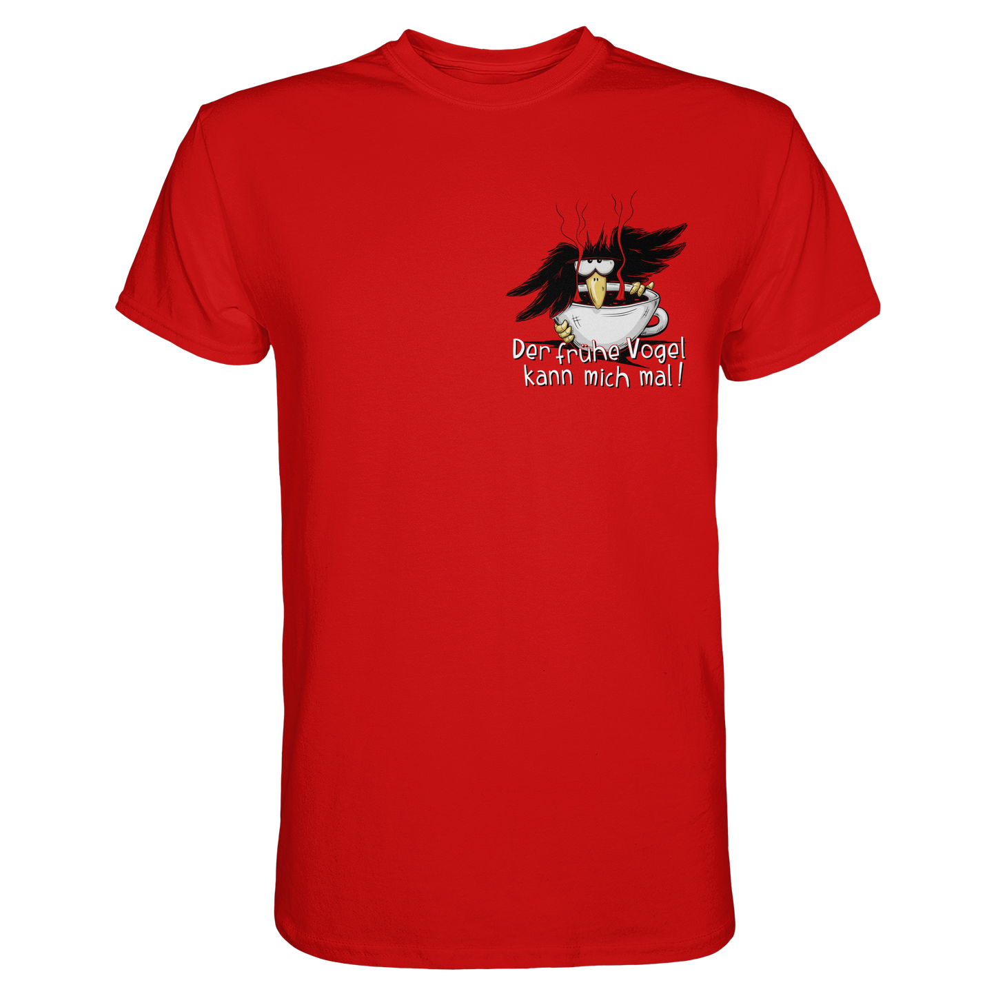 Der frühe Vogel kann mich mal | Kaffee Rabe - Premium Shirt
