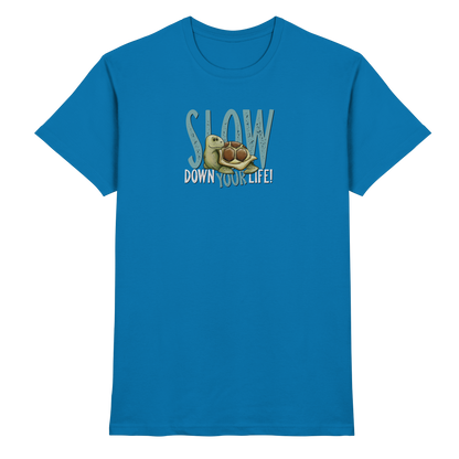 Slow Down Your Life Schildkröte - Premium Shirt