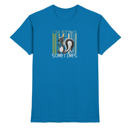 Life Stinks Sometimes Stinktier Weisheit - Premium Shirt