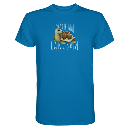 Mach mal langsam Schildkröte - Premium Shirt
