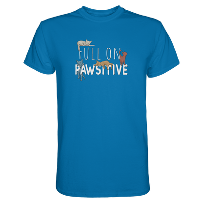 Full On Pawsitive! Gechillte Katzen - Premium Shirt