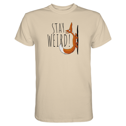 Stay Weird! Schräger Fuchs - Premium Shirt
