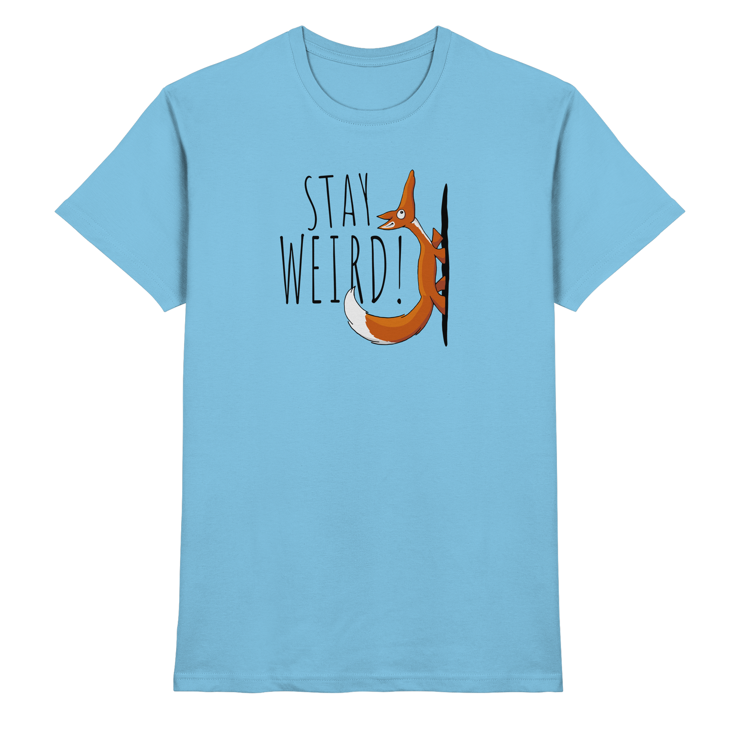 Stay Weird! Schräger Fuchs - Premium Shirt