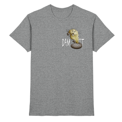 Dam It Verdammt Lustiger Biber - Premium Shirt