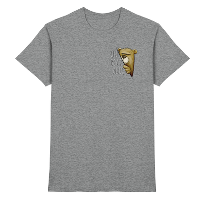 Unbearable – Unerträglich Bär - Premium Shirt