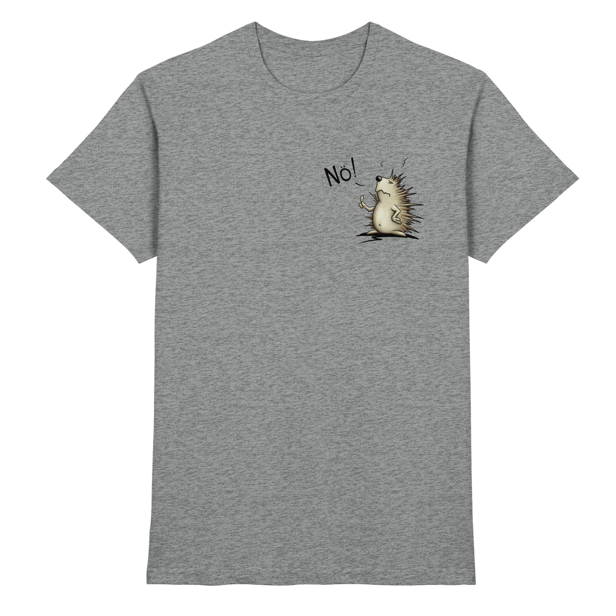 Nö! Grummeliger Igel - Premium Shirt