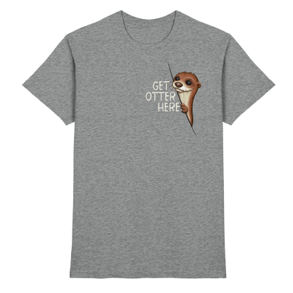 Get Otter Here | Lustiger Otter Kalauer - Premium Shirt