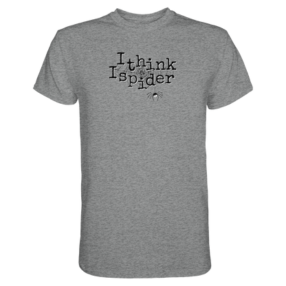 I think I spider - Spinne - Premium Shirt