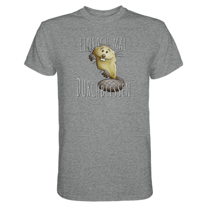 Einfach mal Durchbeissen Biber - Premium Shirt